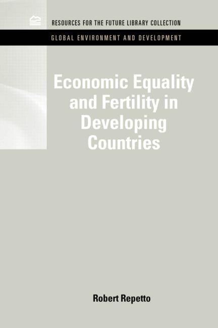 Economic Equality and Fertility in Developing Countries - 9781617260438