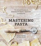 Mastering Pasta by Marc Vetri, David Joachim - 9781607746072