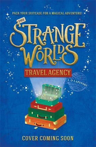 The Strangeworlds Travel Agency : Book 1 L.d. Lapinski - Image 7
