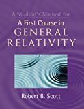 A Student's Manual for A First Course in General Relativity Scott Paperback - Image 8
