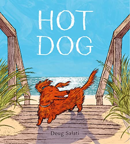 Hot Dog: (Winner of the 2023 Caldecott Medal) by Doug Salati (English) Hardcover