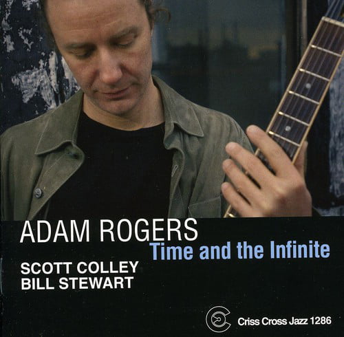 Adam Rogers - Time and the Infinite