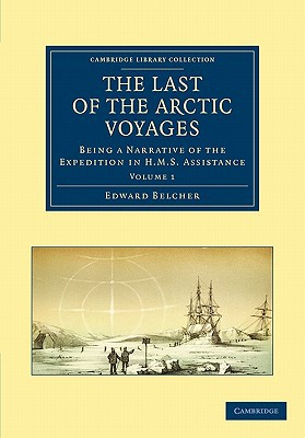 Belcher - Last of the Arctic Voyages  Being a Narrative of the Expedit - G555z