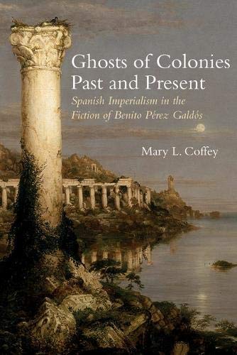 Ghosts of Colonies Past and Present – Spanish Imperialism in the Fiction of Ben…