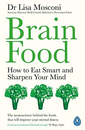 Brain Food : How to Eat Smart and Sharpen Y... by Dr Lisa Mosconi Paperback Book - Image 13