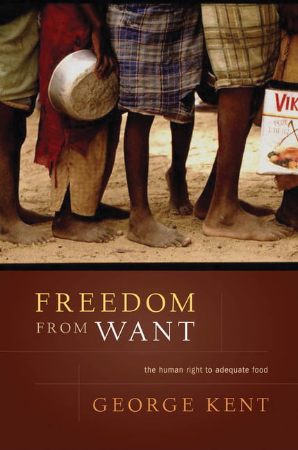 Kent - Freedom from Want   The Human Right to Adequate Food - New pape - X555z