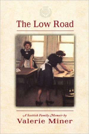 The Low Road – A Scottish Family Memoir Miner Paperback 9780870136405