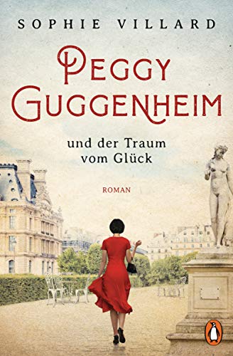 Peggy Guggenheim und der Traum vom Glck Roman by Sophie Villard PAPERBACK