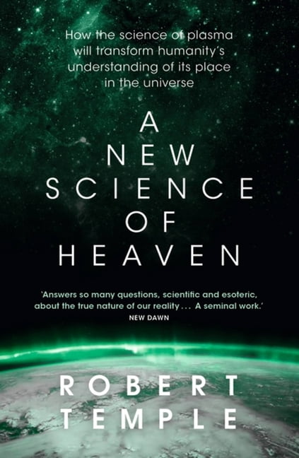 New Science of Heaven : How the New Science of Plasma Physics Is Shedding ... - Image 15