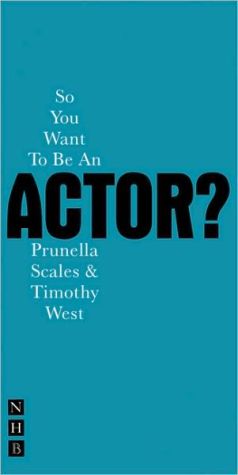 So You Want To Be An Actor?