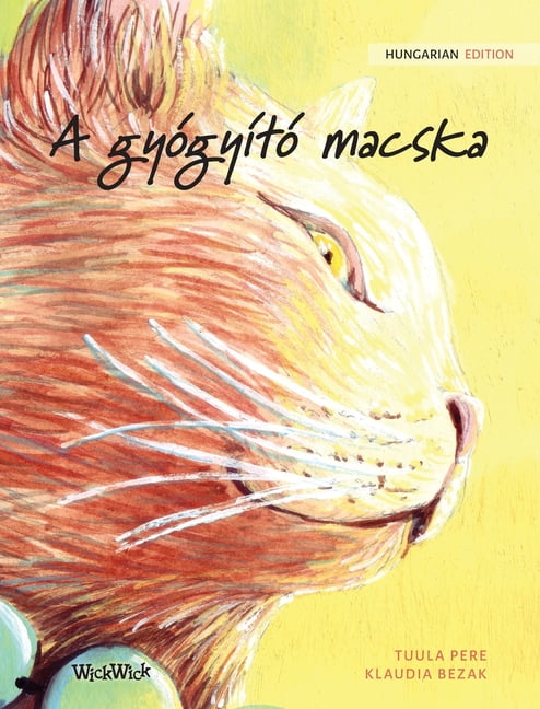 Riachristiecollections A Gyogyito Macska By Tuula Pere Hardcover Book