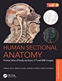 Human Sectional Anatomy: Pocket atlas of body sections, CT and M
