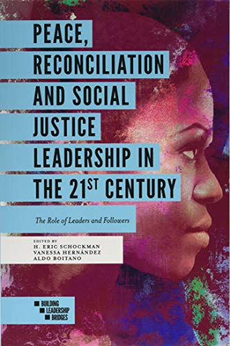 Peace, Reconciliation and Social Justice Leadership in the 21... - 9781838671969