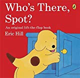 Who's There, Spot? by Eric Hill (Paperback Book)