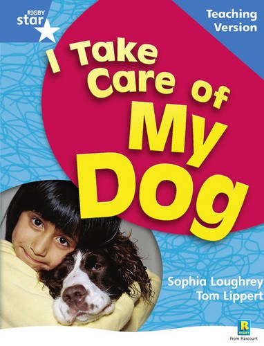 RigbyStar Non-fiction Blue Level: I Take Care of my Dog Teach... - 9780433050469