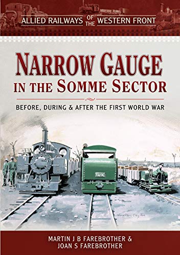 Allied Railways of the Western Front - Narrow Gauge in the So... - 9781473887633