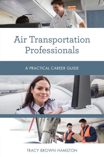 Air Transportation Professionals by Tracy Brown Hamilton - - Image 4