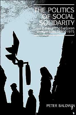 The Politics of Social Solidarity Baldwin Paperback Cambridge University Press