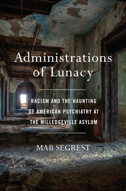 Administrations Of Lunacy - 9781620972977