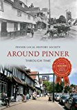Around Pinner Through Time by Society New Fast Free Shipping.+ - Image 3