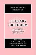 The Cambridge History of Literary Criticism: Volume 7, Modernism and the New Cr…