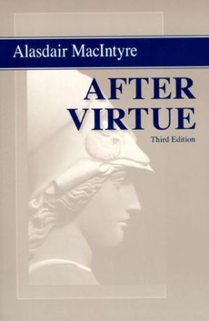 After Virtue by Alasdair MacIntyre - 9780268035044