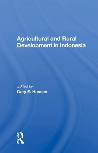 Agricultural And Rural Development In Indonesia - 9780367018504