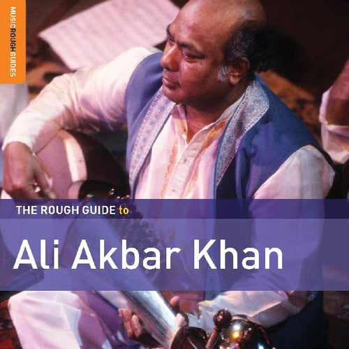 Khan Ali Akbar - The Rough Guide To Ali Akbar Khan