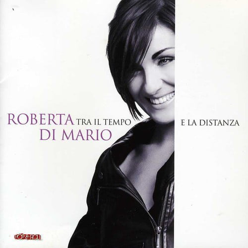 Roberta Di Mario - Between Time And Distance