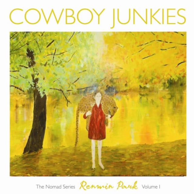 Cowboy Junkies - Renmin Park Volume 1