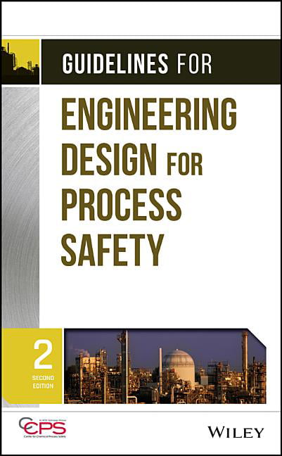 Guidelines for Engineering Design for Process Safety by  CCPS... - 9780470767726