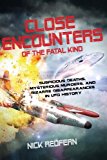 Close Encounters of the Fatal Kind