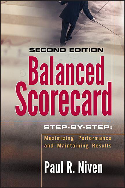 Balanced Scorecard Step-by-Step by Paul R. Niven - 9780471780496