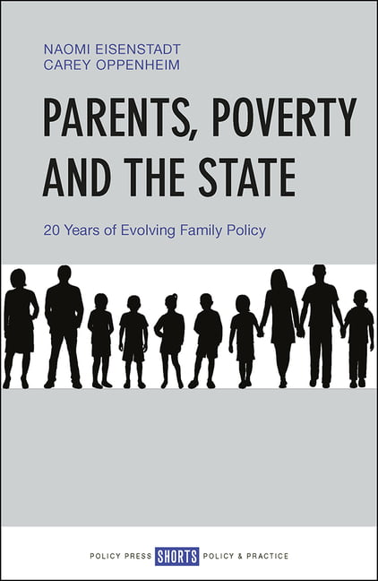 Parents, Poverty and the State – 20 Years of Evolv ing Family Policy Eisenstadt