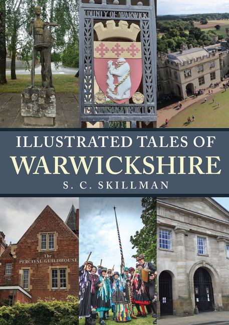 Illustrated Tales of Warwickshire,Skillman, S. C. S. C. Skillman