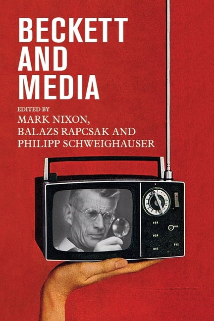 Beckett and Media by Balazs Rapcsak HARDBACK 9781526145833