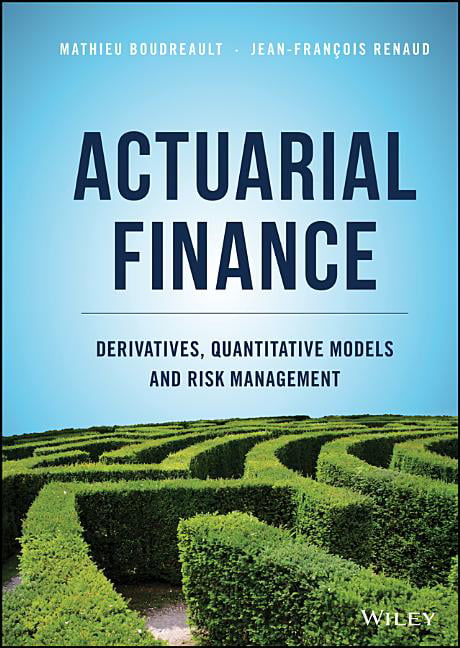 Actuarial Finance: Derivatives, Quantitative Models and Risk Management by Math - Image 2