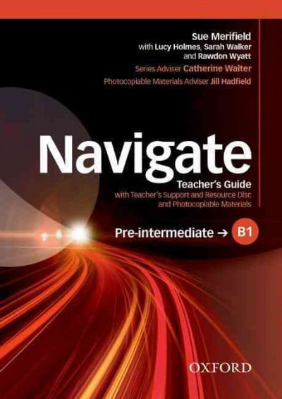 Navigate: Pre-Intermediate B1: Teacher's Guide with Teacher's... - 9780194566544