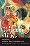 Wisdom Ways by Elisabeth Schussler Fiorenza - 9781570753831