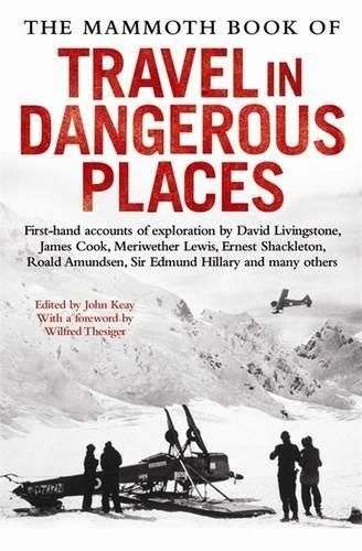 The Mammoth Book of Travel in Dangerous Places