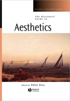 The Blackwell Guide to Aesthetics by Peter Kivy - 9780631221319