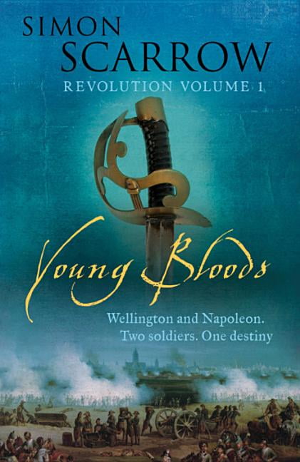 Young Bloods (Wellington and Napoleon 1)