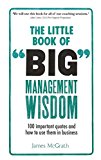 Little Book of Big Management Wisdom, The