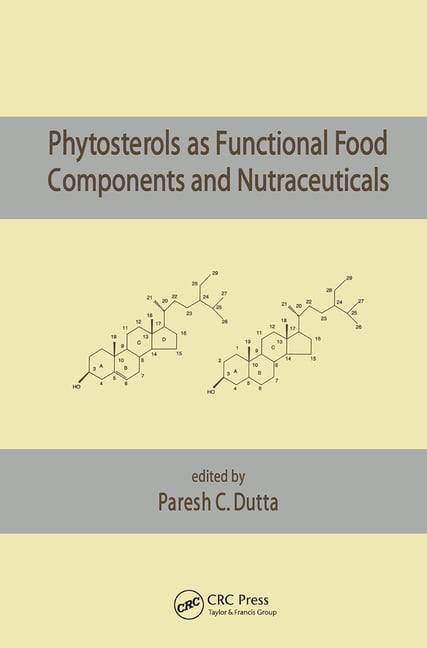 Phytosterols as Functional Food Components and Nutraceuticals - 9780367446628