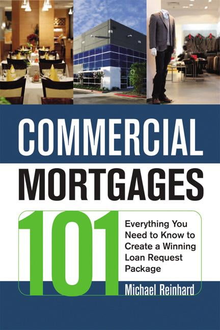 Commercial Mortgages 101 by Michael Reinhard - 9780814415078