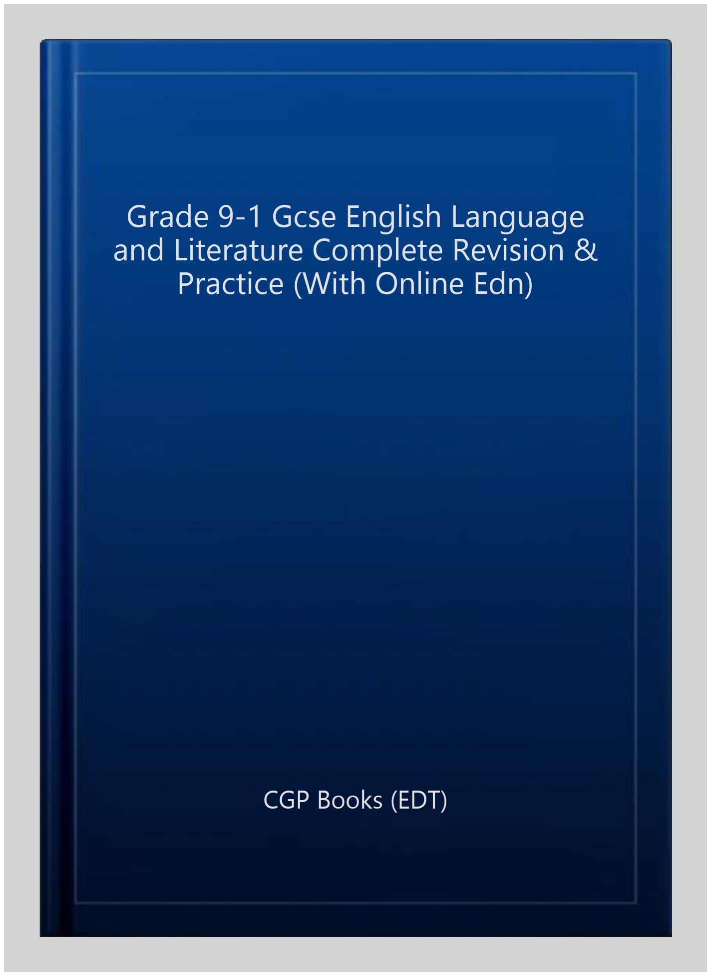 GCSE English Language & Literature Complete Revision & Practice (with Online Edition and Videos)