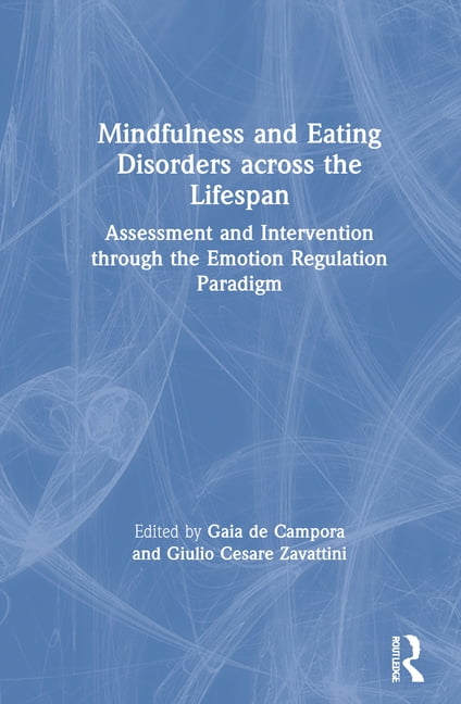 Mindfulness and Eating Disorders across the Lifespan - 9780367722906