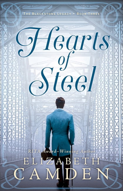 Hearts of Steel by Elizabeth Camden - 9780764238451