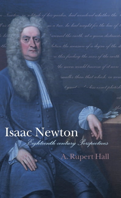 Hall - Isaac Newton  Eighteenth-Century Perspectives - New hardback or - X555z