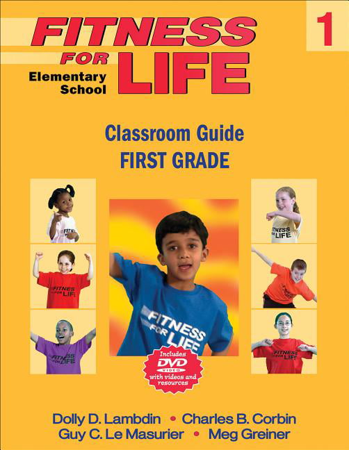 Fitness for Life: Elementary School Classroom Guide–First Grade Lambdin Corbin